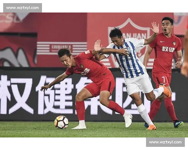 中超赛场权健迎战贵州强强对话胜负悬念引爆焦点之战全场看点十足